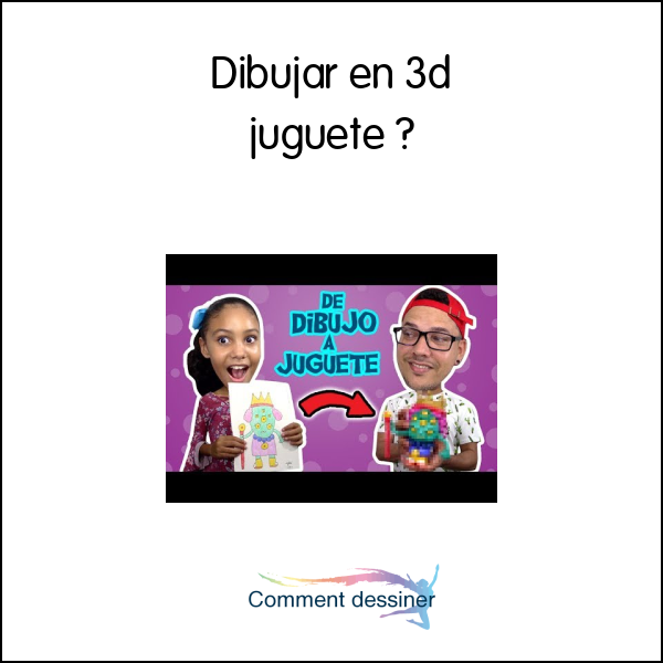 Dibujar en 3d juguete